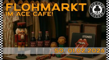 Flohmarkt im Ace Cafe Luzern